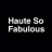 HAUTE so FABULOUS