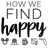 https://howwefindhappy.com