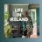 Life in Ireland