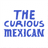 The Curious Mexican