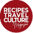 Recipes Travel Culture