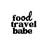 FOODTRAVELBABE