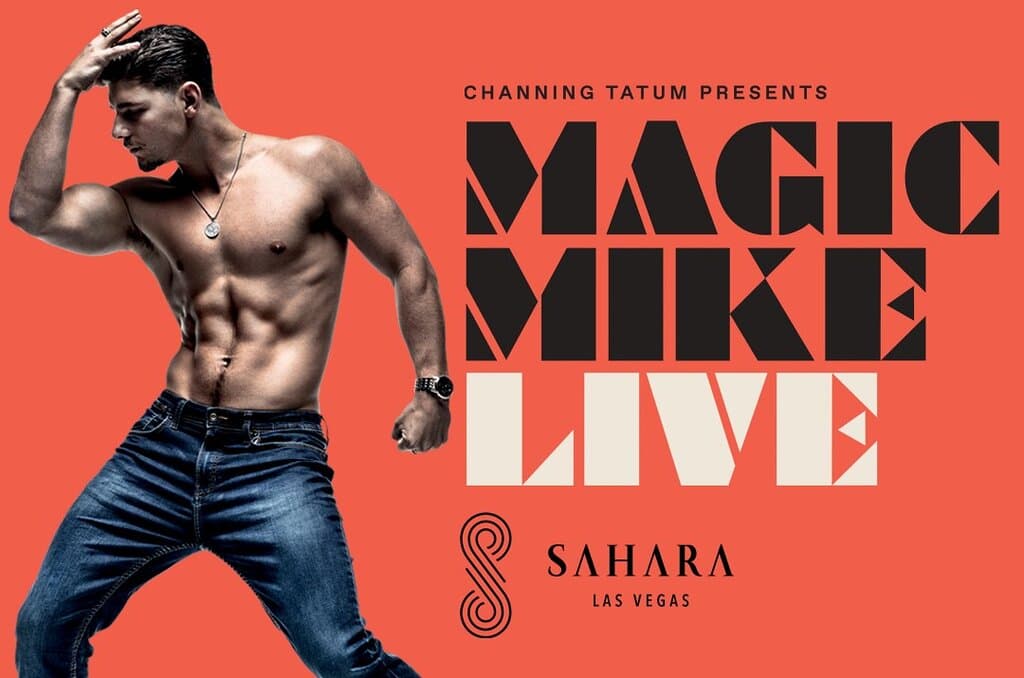 Magic Mike Live at SAHARA Las Vegas